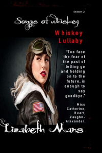 Songs of Whiskey Season 2