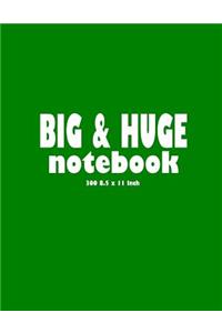 Big & Huge Notebook (300 Pages)