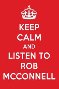Keep Calm and Listen to Rob McConnell
