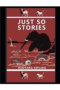 Just So Stories (Annotated)