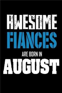 Awesome Fiances Are Born In August