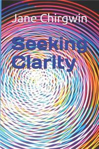 Seeking Clarity