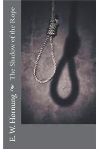 The Shadow of the Rope