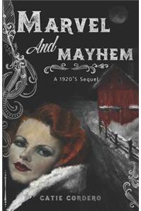 Marvel and Mayhem