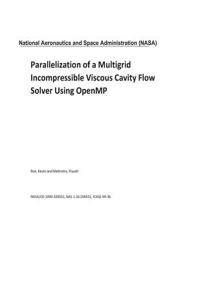 Parallelization of a Multigrid Incompressible Viscous Cavity Flow Solver Using Openmp