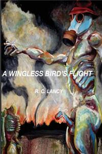 Wingless Bird's Flight