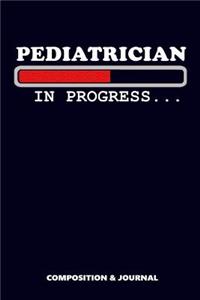 Pediatrician in Progress