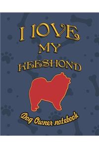 I Love My Keeshond - Dog Owner Notebook