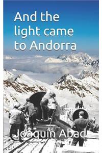 And the Light Came to Andorra