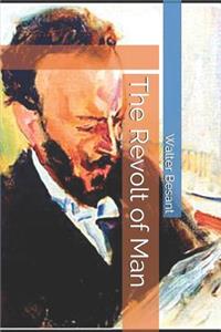 The Revolt of Man