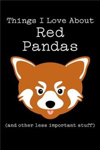 Things I Love about Red Pandas (and Other Less Important Stuff)