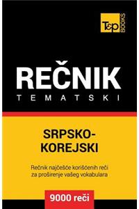 Srpsko-Korejski Tematski Recnik - 9000 Korisnih Reci