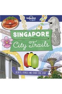 Lonely Planet Kids City Trails - Singapore 1