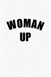 Woman Up