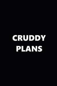 2019 Weekly Planner Funny Theme Cruddy Plans Black White 134 Pages