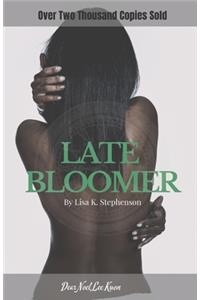 Late Bloomer