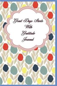 Great Days Start with Gratitude Notebook Journal Bold Flower Design