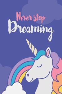Unicorn Notebook for Girls - Never Stop Dreaming - Dot Grid Journal