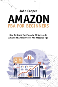 Amazon FBA For Beginners