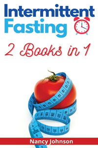 Intermittent Fasting - 2 Books in 1