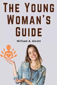 The Young Woman's Guide