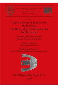 L'âge du bronze en Europe et en Méditerranée / The Bronze Age in Europe and the Mediterranean