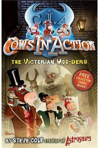 Cows In Action 9: The Victorian Moo-ders