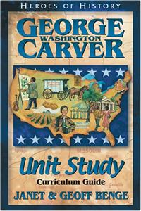 George Washington Carver Unit Study Guide