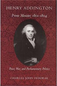 Henry Addington: Prime Minister 1801-1804