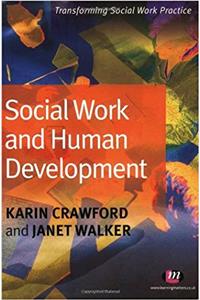 Social Work and Human Development (Transforming Social Work Practice Series)