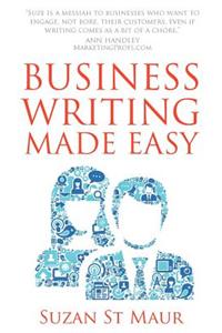 Business Writing Made Easy