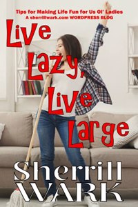 Live Lazy Live Large