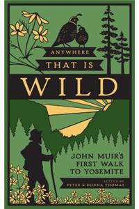 Anywhere That Is Wild