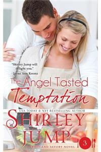Angel Tasted Temptation