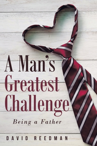 Man's Greatest Challenge