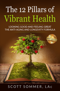 The 12 Pillars of Vibrant Health