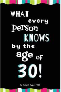 What Every Person Knows by the Age of 30! Blank Journal & Gag Book