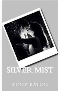 Silver Mist