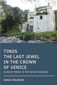 Tinos. The last jewel in the crown of Venice