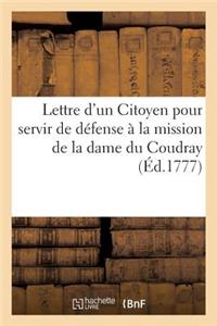 Lettre d'Un Citoyen À M., Pour Servir de Défense À La Mission de la Dame Du Coudray