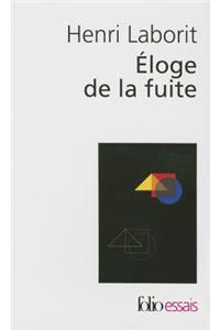 Eloge de La Fuite