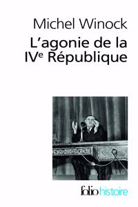 L'agonie de la IVe Republique