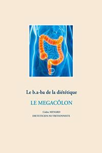 b.a-ba de la diététique pour le mégacôlon