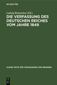 Die Verfassung Des Deutschen Reiches Vom Jahre 1849