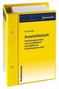 Entscheidungssammlung Zum Arzneimittelrecht Einschliesslich Eugh