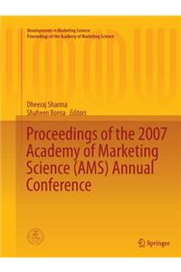 Proceedings of the 2007 Academy of Marketing Science (Ams) Annual Conference