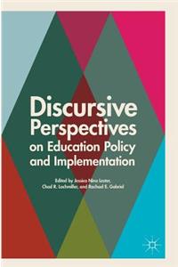 Discursive Perspectives on Education Policy and Implementation