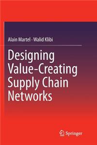 Designing Value-Creating Supply Chain Networks