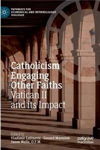 Catholicism Engaging Other Faiths