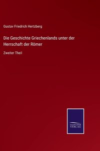 Geschichte Griechenlands unter der Herrschaft der Römer